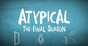 ‘Atypical’ Character Dies in Netflix Show’s Final Season