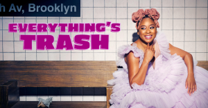 Phoebe Robinson Talks Real-Life Inspiration for New Show ‘Everything’s Trash’ (Exclusive)