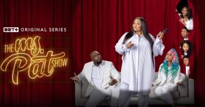 ‘The Ms. Pat Show’ Cast Members Detail What to Expect From Season 2 of BET+ Series (Exclusive)