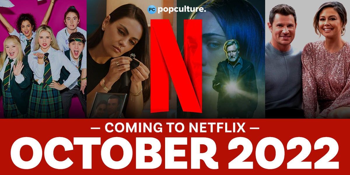 October Netflix Everything Coming to Netflix in October 2022 - PopCulture.com
