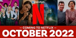 Everything Coming to Netflix in October 2022