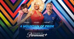 Paramount+ Celebrates Pride Month With ‘Mountain of Pride’ Collection