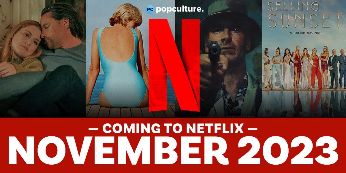 Everything New Coming to Netflix in November 2023 - PopCulture.com