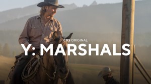 ‘Yellowstone’ Spinoff ‘Y: Marshals’ Not Among CBS’ Fall Premieres — Here’s Why